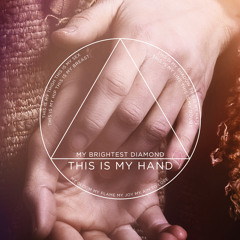 My Brightest Diamond, "This Is My Hand"
