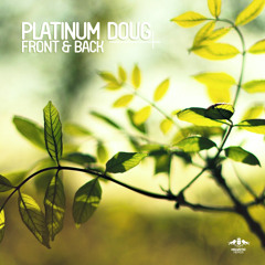 Platinum Doug - Front & Back (Original Mix)