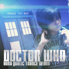 Doctor Who Theme (Aura Qualic Trance Remix)