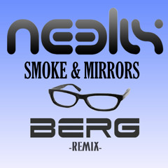 Neelix - Smoke & Mirrors (Berg Remix)