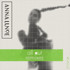 Anna Lunoe - All Out (KDA Remix)