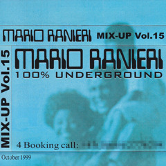 Mix-Up Vol. 15, October 1999 - 100% Underground [Tape recording]
