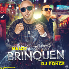 Maldy (Plan B) - Brinquen (Prod. DJ Ponce) Poncelo A La Nena