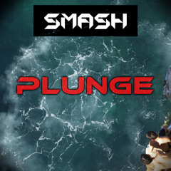 Smash - Plunge (Original Mix)