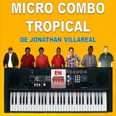 06.DAME TU MUJER JOSE Micro Combo Tropical En El Higueron 2014