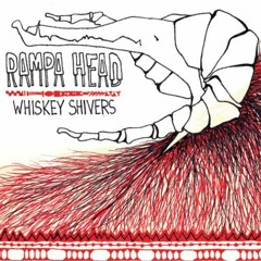 Whiskey Shivers - Rampa Head - 06 Jealous Heart