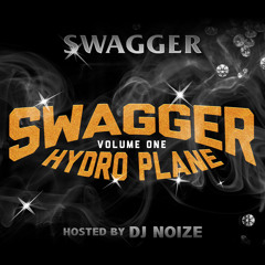Swagger Hydroplane Mixtape Volume 1