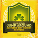 on House Of Pain - Jump Around (Jantsen &amp; Dirt Monkey Re - Twerk)