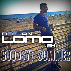 Deejay Lomo - Goodbye Summer