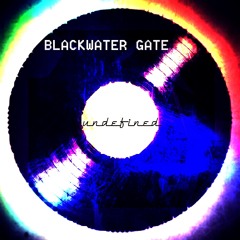 undeFX - BlackwaterGate #FREEDL //LOSTTAPES