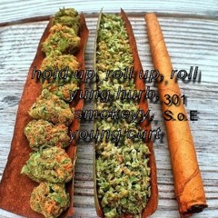 hold up, roll up, roll -yung hurb, $mokeyy, young curt *prod by A-JAY BEATS