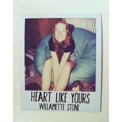 Heart Like Yours - Willamette Stone