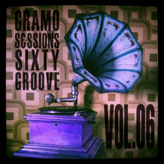 Sixty Groove - Gramo Sessions Vol.06
