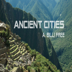 Ancient Cities - A. Billi Free X Blackdaylight