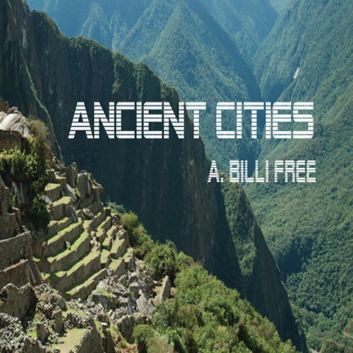 Ancient Cities - A. Billi Free X Blackdaylight