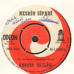 Nesrin Sipahi - Ankara Rüzgarı / Orjinal Plak Kaydı
