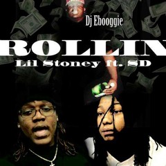 Sd Ft Lil Stoney (single) - Rollin