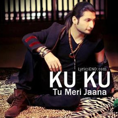 Ku Ku (Tu Meri Jana)
