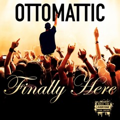 OttoMattic - Doesn't Matter