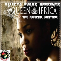 The Official Queen Ifrica Mixtape By Selectah Evans