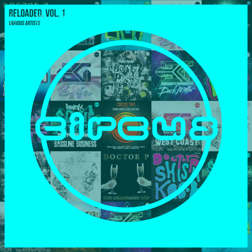 Circus Reloaded, Vol 1 (Mixed by Doctor P)