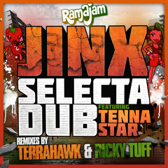 JINX - SELECTA DUB ft. TENNA STAR (TERRAHAWK REMIX)  [RAMA8 - OUT NOW!]