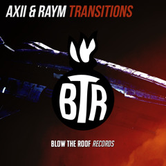 AXII & RayM - Transitions (Original Mix)