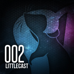 LITTLECAST 002 - Live Mix