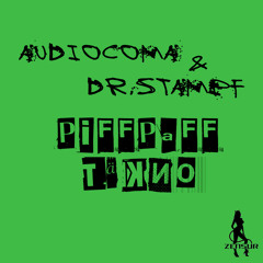 Audiocoma & Dr. Stampf - Piff Paff Täkno - coming at 26-09-2014