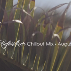 Café Del Mar Chillout Mix August 2014