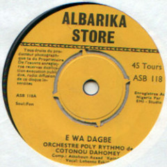 E - Wa - Dagbe - --Orchestre - Poly - Rythmo