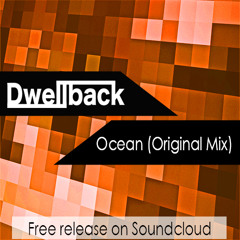 Dwellback - Ocean (Original Mix)