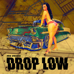 DROP LOW