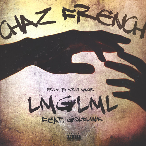 LMGLML ft. Goldlink (prod. by Kris Minor)