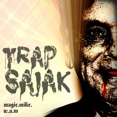 Magic Mike ft. WAM ~ "trapSAJAK" (Prod. Magic Mike)