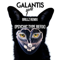 You (Brillz Remix) [Psychic Type Refix]