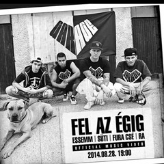 Essemm, Süti, Fura Csé, Ra - Fel az égig (Official Music Video).mp3