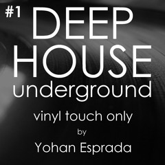 Deep House Underground Vinyl Touch Only #1
