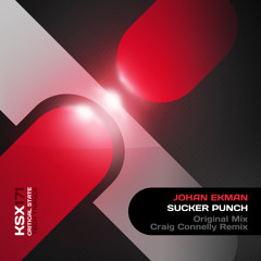 Johan Ekman - Sucker Punch (Craig Connelly Remix)