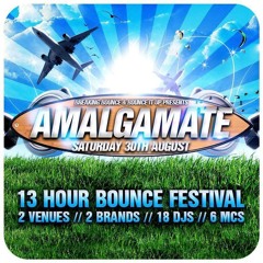 HILLenDALE -  'BREAKING BOUNCE' & 'BOUNCE IT UP' PRESENT ★ AMALGAMATE ★ 13 HOUR BOUNCE FESTIVAL