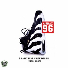 Air Max 96' Feat Chuck Inglish (Prod By. Abjo)