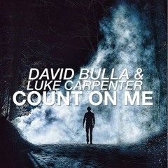 David Bulla & Luke Carpenter - Count On Me [FREE DOWNLOAD]