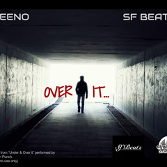 Over it - Reeno (Explicit Version) prod. by SF Beatz
