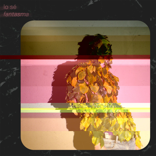 lo se - Fantasma