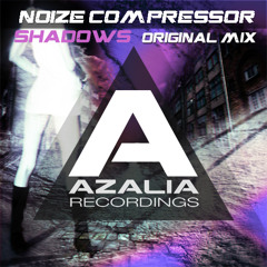 Shadows (Original Mix) (Azalia Recordings)