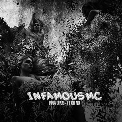 INNA OPUS FT OH NO ( Prod & Reedit By THECORNER & 95 Ft I.Z) - INFAMOUS MC