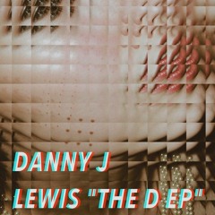 Danny J Lewis "It's Alright" (Streaming Edit)