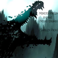 Mike - Monster Prison ( Skrillex Pack Remix )