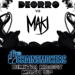 MAKJ & Deorro Vs. The Chainsmockers - READY For Polkadots ( Dimitri Krops Mash Up)