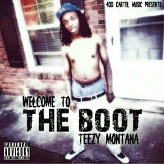 Teezy CARTEL ft Donkey CARTEL (Welcome To The BOOT)